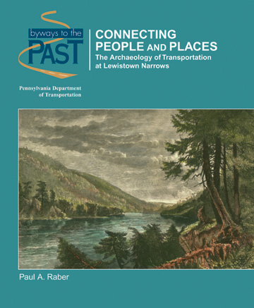 Connecting People and Places: The Archaeology of Transportation at Lewistown Narrows